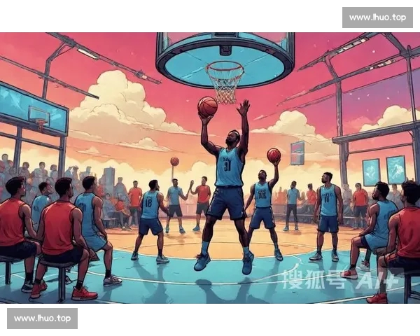 全新篮球赛事手机版打造实时数据互动观赛与专业分析体验升级沉浸